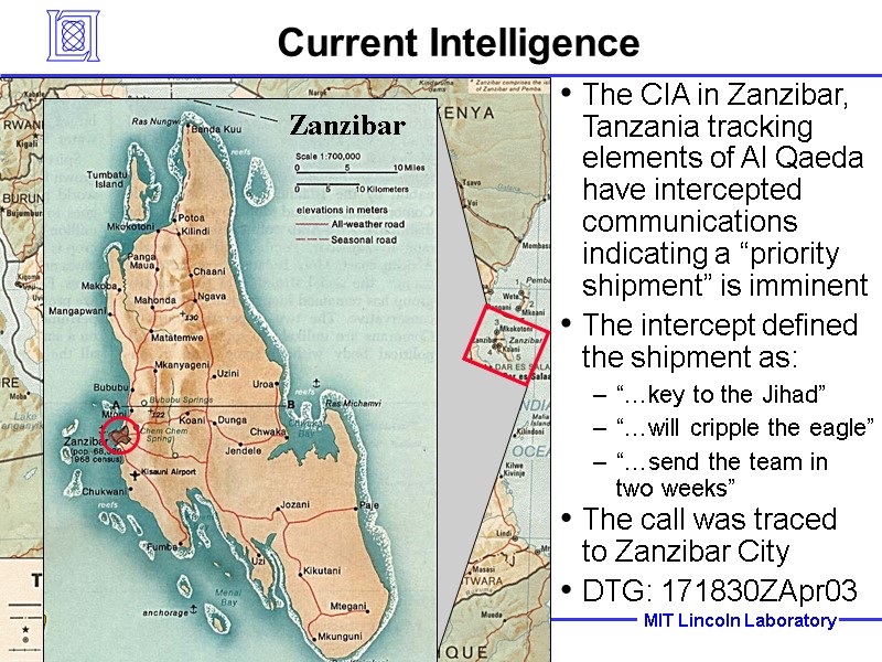 Current Intelligence The CIA in Zanzibar, Tanzania tracking elements of Al Qaeda have intercepted